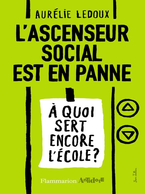 Title details for L'ascenseur social est en panne by Aurélie Ledoux - Wait list